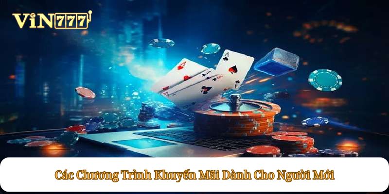 Các Chương Trình Khuyến Mãi Dành Cho Người Mới
