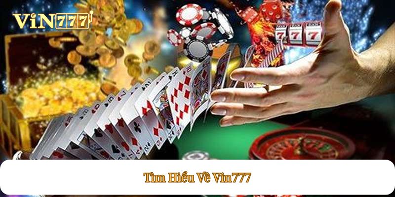 Tìm Hiểu Về Vin777